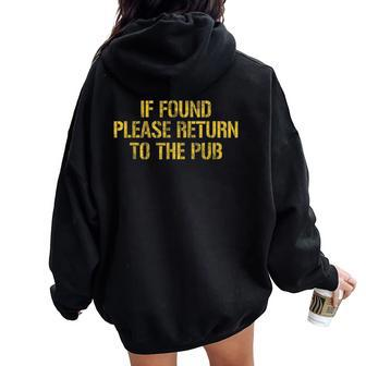 If Found Return To The Pub Beer Drunk Bar Idea Women Oversized Hoodie Back Print - Thegiftio UK