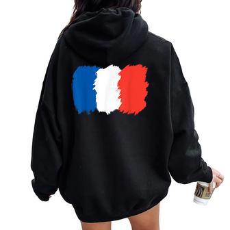 France Flag France France For Girls Women Oversized Hoodie Back Print - Thegiftio UK