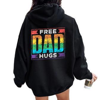 Free Dad Hugs Gay Rainbow Pride Lgbtq Proud Father Daddy Women Oversized Hoodie Back Print - Monsterry UK