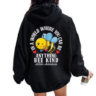 Autism Awareness Bee Kind Autistic Cute Autism Be Kind Women Oversized Hoodie Back Print | Mazezy CA