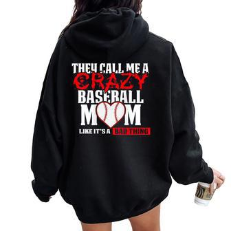 Baseball Mom T They Call Me Crazy Red Women Oversized Hoodie Back Print - Monsterry