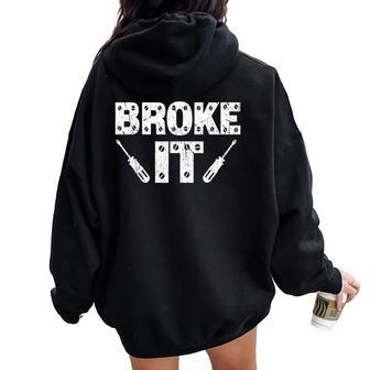 Broke It Fixed It Matching Family Outfit For Men Women Oversized Hoodie Back Print - Monsterry AU