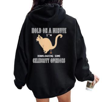 Celebrity Opinions Cat Pooping Anti Hollywood Humor Women Oversized Hoodie Back Print - Monsterry AU