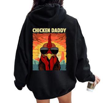 Chicken Daddy For Dad Farmer Chicken Lover Women Oversized Hoodie Back Print | Mazezy CA