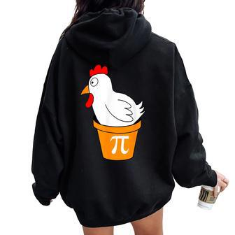 Chicken Pot Pi Day Pie Math Lover Teacher Geek Women Oversized Hoodie Back Print - Monsterry AU
