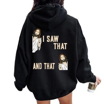 Christian Quote Jesus Christ Meme I Saw That And That Women Oversized Hoodie Back Print - Monsterry UK