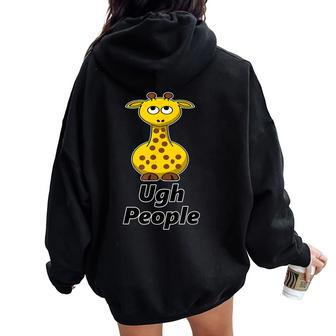 Giraffe Ugh People Cute Animal Lover Women Oversized Hoodie Back Print - Monsterry AU