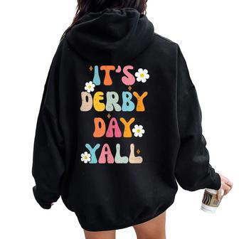 Horse Racing Groovy It's Derby Day Yall Ky Derby Horse Women Oversized Hoodie Back Print - Monsterry AU