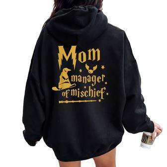 Magical Mom Manager Of Mischief Mother's Day Women Oversized Hoodie Back Print - Seseable