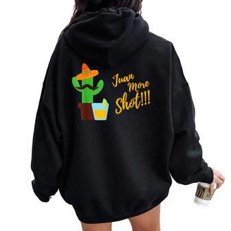 Mexican Cactus Meme Juan More Shot Party Women Oversized Hoodie Back Print - Monsterry