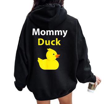 Mommy Duck Rubber Duck Mom Women Oversized Hoodie Back Print - Monsterry AU