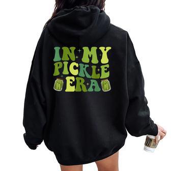 In My Pickle Era Retro Girls Ns Women Oversized Hoodie Back Print - Monsterry