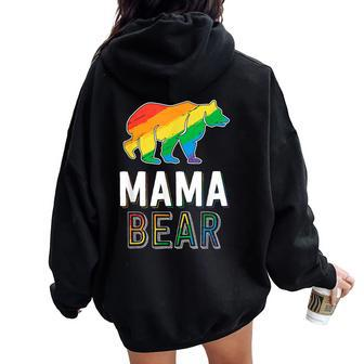 Gay Mama Bear Proud Mom Lgbtq Parent Lgbt Mother Women Oversized Hoodie Back Print - Monsterry CA