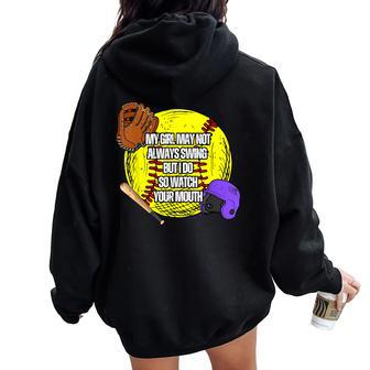 My Girl May Not Always Swing But I Do So Watch Your Mouth Women Oversized Hoodie Back Print - Thegiftio UK