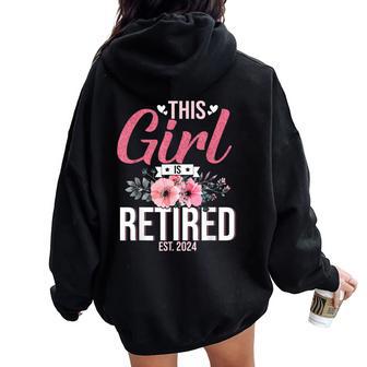 This Girl Is Retired Est 2024 Mom Women Women Oversized Hoodie Back Print - Monsterry UK