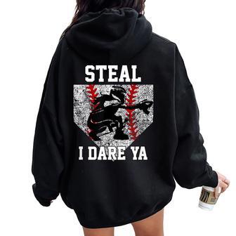 Girls Softball Catcher Steal I Dare Ya Player Women Oversized Hoodie Back Print - Monsterry