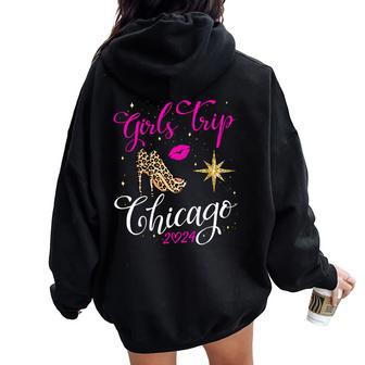 Girls Trip Chicago 2024 Weekend Birthday Squad Women Oversized Hoodie Back Print - Seseable