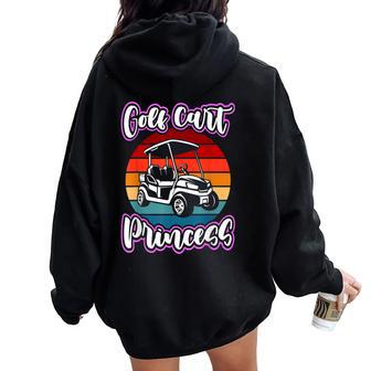 Golf Cart Princess Golfing Girl Golf Sport Lover Golfer Women Oversized Hoodie Back Print | Mazezy