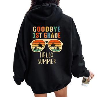 Goodbye 1St Grade Hello Summer Student Last Day Of School Women Oversized Hoodie Back Print - Seseable