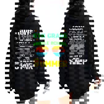 Goodbye 5Th Grade On My Way To Middle School Summer Women Oversized Hoodie Back Print | Mazezy