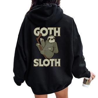 Goth Sloth Gothic Emo Cute Sloths Women Oversized Hoodie Back Print - Thegiftio UK