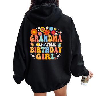 Grandma Of The Birthday Girl Groovy Themed Family Matching Women Oversized Hoodie Back Print - Thegiftio UK