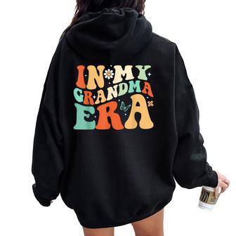 In My Grandma Era Baby Announcement Women Oversized Hoodie Back Print - Thegiftio UK