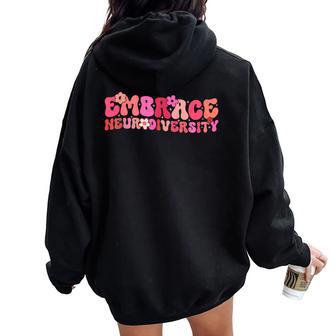 Groovy Embrace Neurodiversity Adhd Autism Asd Awareness Women Oversized Hoodie Back Print - Monsterry UK