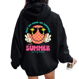Groovy Happy Face Summer Vibes Got My Mind On Summer Teacher Women Oversized Hoodie Back Print | Mazezy