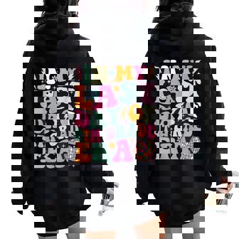 Groovy In My Last Day Of 4Th Grade Era Last Day Of School Women Oversized Hoodie Back Print | Mazezy