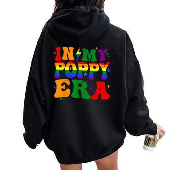 Groovy In My Poppy Era Pride Month Lgbtq Fathers Day For Men Women Oversized Hoodie Back Print - Monsterry