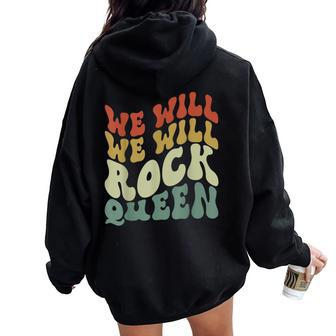 Groovy We Will We Will Rock Queen Retro Women Oversized Hoodie Back Print | Mazezy