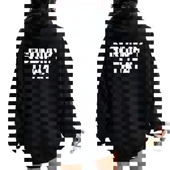 Grumpy Twat Saying Sarcastic Grump Novelty Grumpy Women Oversized Hoodie Back Print - Thegiftio UK