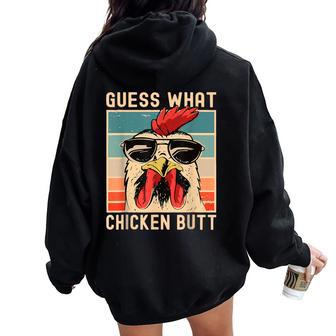 Guess What Chicken Butt Chicken Meme Chicken Lovers Women Oversized Hoodie Back Print | Mazezy