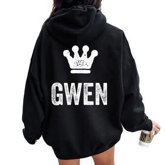 Gwen The Queen Crown & Name Called Gwen Women Oversized Hoodie Back Print - Seseable