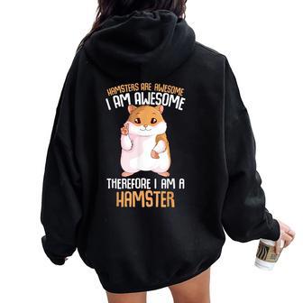Hamsters Are Awesome Hammy Girls Hamster Women Oversized Hoodie Back Print - Thegiftio UK