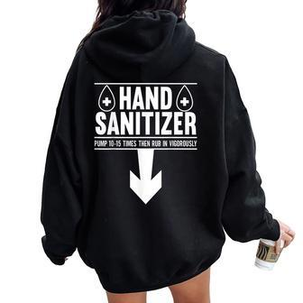 Hand Sanitizer Adult Humor Dirty Jokes Sarcastic Women Oversized Hoodie Back Print - Thegiftio UK