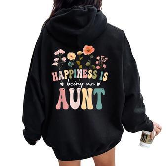 Happiness Is Being An Aunt Floral Aunt Mother's Day Women Oversized Hoodie Back Print - Thegiftio UK
