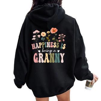 Happiness Is Being A Granny Floral Granny Mother's Day Women Oversized Hoodie Back Print - Monsterry