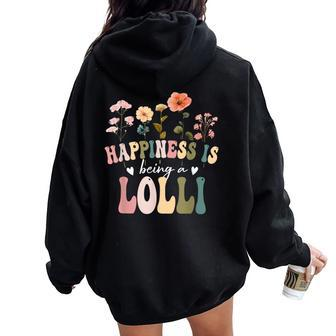 Happiness Is Being A Lolli Floral Lolli Mother's Day Women Oversized Hoodie Back Print - Seseable