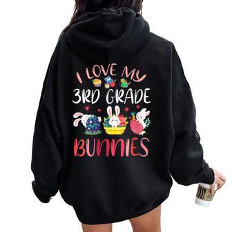 Happy Easter Day Teacher I Love My 3Rd Grade Bunnies Student Women Oversized Hoodie Back Print | Mazezy CA
