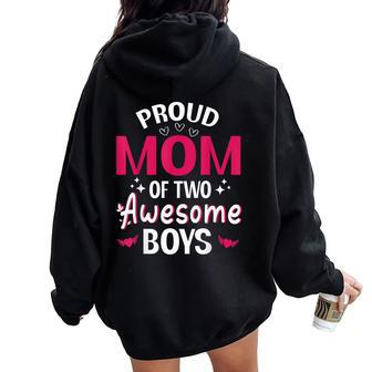 Happy Mother Day Mommy Proud Mom Of Two Awesome Boys Son Women Oversized Hoodie Back Print - Thegiftio UK