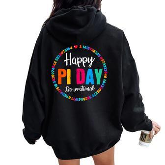 Happy Pi Day Pie Math Coach Teacher Pi Day Lover Nerdy Women Oversized Hoodie Back Print | Mazezy