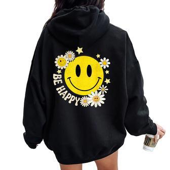 Be Happy Smile Face Retro Groovy Daisy Flower 70S Women Oversized Hoodie Back Print - Monsterry