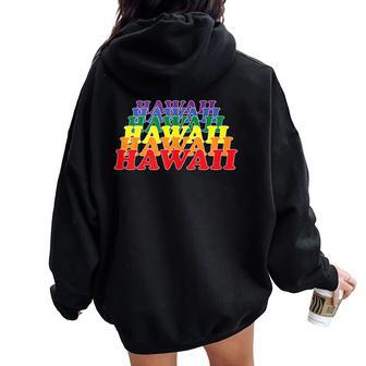 Hawaii State Gay Pride Rainbow Word Women Oversized Hoodie Back Print - Monsterry CA