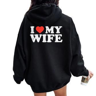 I Heart My Wife Love Wifey Couple Matching Husband Dad Men Women Oversized Hoodie Back Print - Thegiftio UK