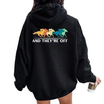 Horse Racing And They're Off Horse Racing Women Oversized Hoodie Back Print - Seseable