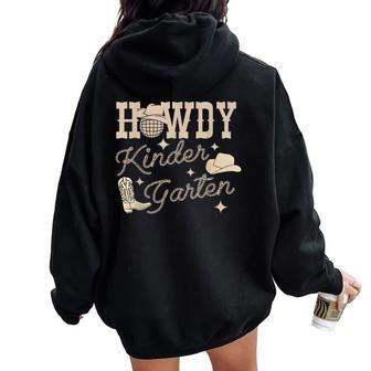 Howdy Kindergarten Teacher Rodeo Country Western Cowgirl Women Oversized Hoodie Back Print | Mazezy