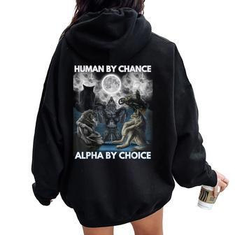 Human By Chance Alpha By Choice Wolf And Vintage Women Oversized Hoodie Back Print - Seseable