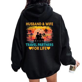 Husband And Wife Travel Partners For Life Beach Traveling Women Oversized Hoodie Back Print | Mazezy CA